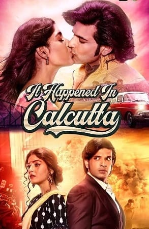 Download It Happened In Calcutta (2020) S01 Hindi ALT Balaji WEB Series 480p | 720p WEB-DL 200MB