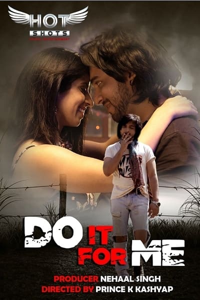 Download [18+] Do it For Me (2020) Hotshots Exclusive Short Film 480p | 720p WEB-DL 200MB