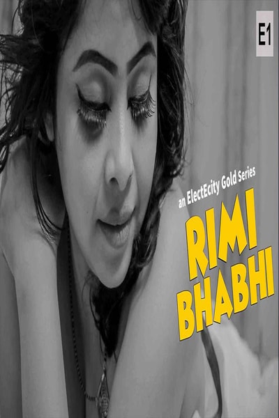 Download [18+] Rimi Bhabhi (2020) S01 ElectEcity WEB Series 480p | 720p WEB-DL 100MB