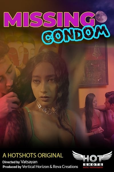 Download [18+] Missing Condom (2020) Hotshots Exclusive Short Film 480p | 720p | 1080p WEB-DL 200MB