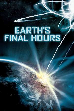 Download Earth’s Final Hours (2011) Dual Audio {Hindi-English} Movie 480p | 720p BluRay 300MB | 1.2GB
