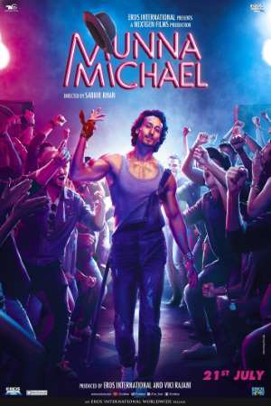 Download Munna Michael (2017) Hindi Movie 480p | 720p | 1080p WEB-DL 400MB | 1.1GB