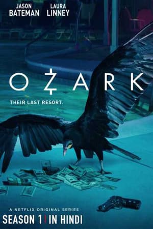 Download Ozark (Season 01) Dual Audio {Hindi-English} WEB Series 720p WEB-DL 200MB