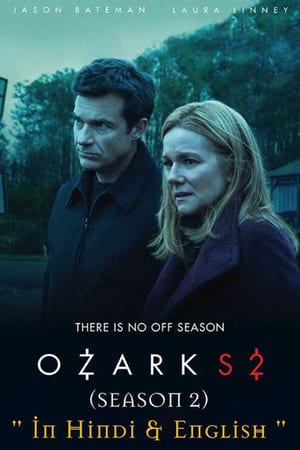 Download Ozark (Season 02) Dual Audio {Hindi-English} WEB Series 720p WEB-DL 200MB