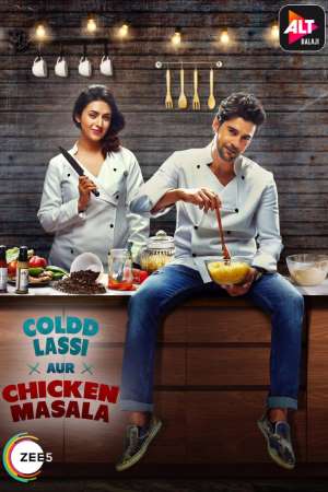 Download Coldd Lassi Aur Chicken Masala S01 Hindi ALT Balaji WEB Series 480p | 720p WEB-DL