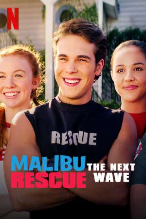 Download Malibu Rescue: The Next Wave (2020) Dual Audio {Hindi-English} Movie 480p | 720p | 1080p WEB-DL 250MB | 600MB