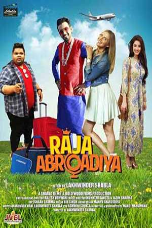 Download Raja Abroadiya (2018) Hindi Movie 480p | 720p WEB-DL 300MB | 850MB