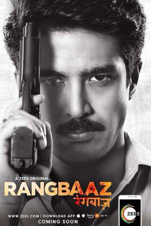Download Rangbaaz (2018) S01 Hindi ZEE5 Complete WEB Series 720p WEB-DL 2GB