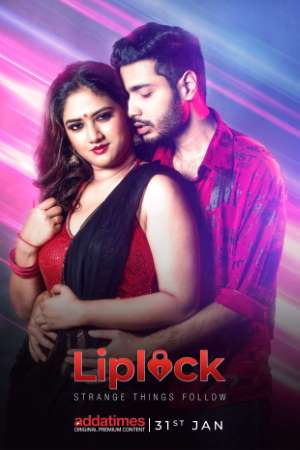 Download [18+] Liplock (2020) S01 Dual Audio {Hindi-Bengali} Addatimes WEB Series 480p | 720p WEB-DL 350MB | 800MB