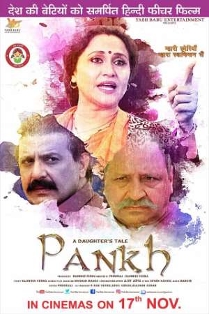 Download A Daughter’s Tale PANKH (2017) Hindi Movie 480p | 720p | 1080p WEB-DL 400MB | 1GB