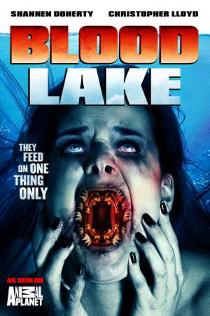 Download Blood Lake: Attack of the Killer Lampreys (2014) Dual Audio {Hindi-English} Movie 480p | 720p BluRay 280MB | 850MB
