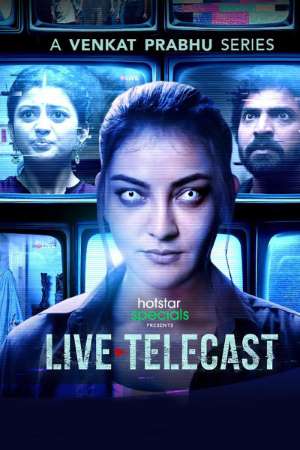 Download Live Telecast (2021) S01 Hindi HotStar WEB Series 480p | 720p WEB-DL ESub