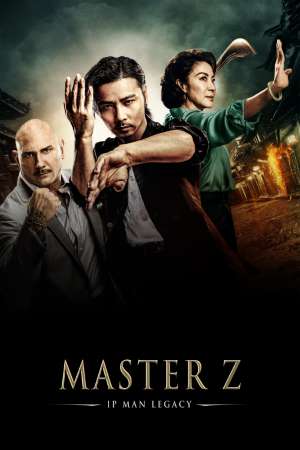 Download Master Z: The Ip Man Legacy (2018) Dual Audio {Hindi-Chinese} Movie 480p | 720p | 1080p BluRay 350MB | 900MB