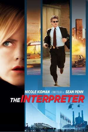 Download The Interpreter (2005) Dual Audio {Hindi-English} Movie 480p | 720p | 1080p BluRay 450MB | 1.1GB