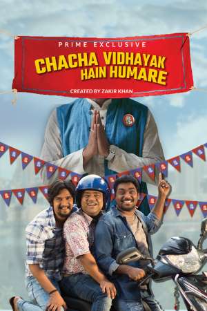 Download Chacha Vidhayak Hain Humare (2018) S01 Hindi Amazon Prime WEB Series 480p | 720p WEB-DL ESub