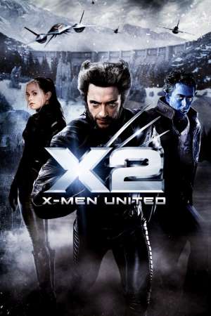 Download X-Men 2 (2003) Dual Audio {Hindi-English} Movie 480p | 720p | 1080p BluRay 450MB | 1.1GB