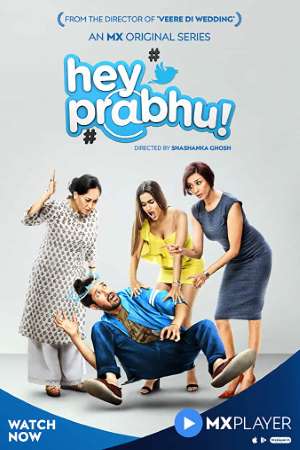 Download Hey Prabhu! (2019) S01 Hindi MX Player WEB Series 480p | 720p WEB-DL ESub