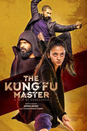 Download The Kung Fu Master (2020) Dual Audio {Hindi-Malayalam} Movie 480p | 720p HDTV 450MB | 1.6GB