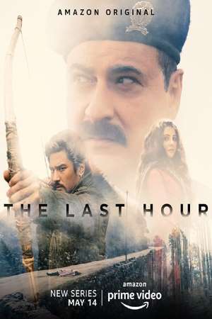 Download The Last Hour (2021) S01 Hindi Prime Video WEB Series 480p | 720p | 1080p WEB-DL ESub