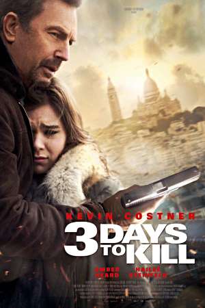 3 Days to Kill (2014) Dual Audio {Hindi-English} Movie Download 480p | 720p | 1080p BluRay