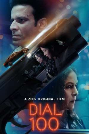 Dial 100 (2021) Hindi Movie Download 480p [300MB] || 720p [800MB] || 1080p [1.1GB] WEB-DL ESub