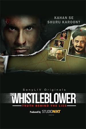 Download The Whistleblower S01 Hindi SonyLiv WEB Series 480p | 720p | 1080p WEB-DL ESub
