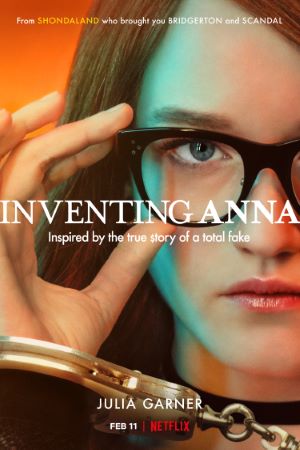 Download Inventing Anna (Season 1) Dual Audio {Hindi-English} NetFlix WEB Series 480p | 720p WEB-DL ESub