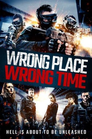 Download Wrong Place, Wrong Time (2021) Dual Audio {Hindi-English} Movie 480p | 720p WEB-DL ESub