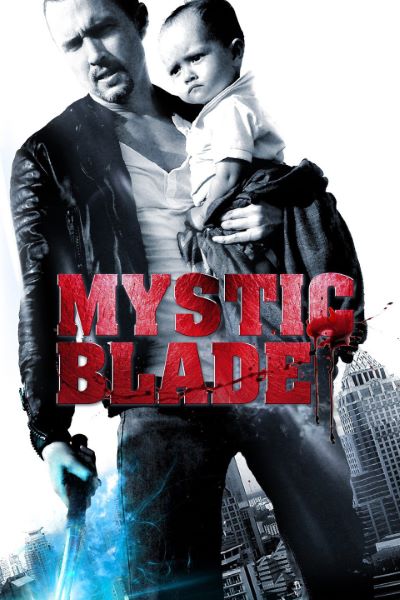 Download Mystic Blade (2014) Dual Audio {Hindi-English} Movie 480p | 720p WEB-HDRip