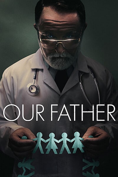 Download Our Father (2022) Dual Audio {Hindi-English} Movie 480p | 720p | 1080p WEB-DL ESub