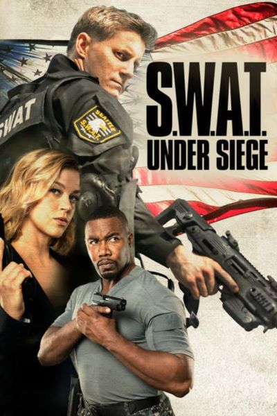 Download S.W.A.T.: Under Siege (2017) Dual Audio {Hindi-English} Movie 480p | 720p | 1080p BluRay ESub