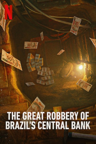 Download Heist: The Great Robbery Of Brazil’s Central Bank (Season 1) Dual Audio {Portuguese-English} Web Series 720p | 1080p WEB-DL Esub