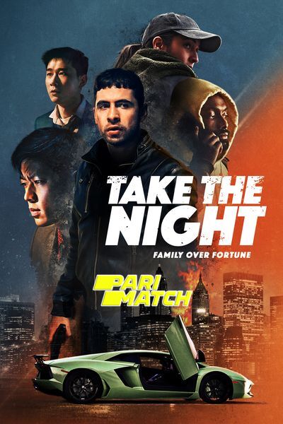 Download Take the Night (2022) Hindi Dubbed (Voice Over) Movie 480p | 720p WEBRip