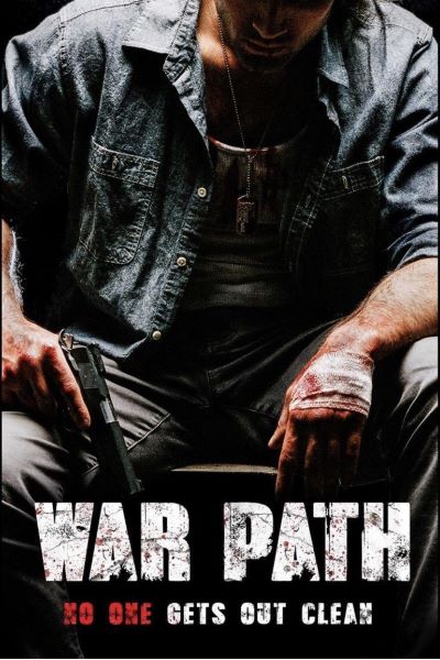 Download War Path (2019) Dual Audio {Hindi-English} Movie 480p | 720p WEB-DL ESub