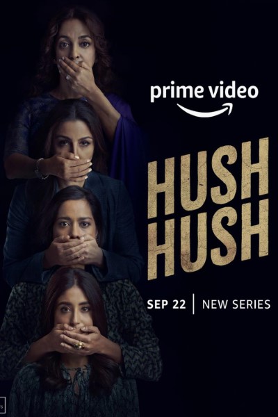 Download Hush Hush (Season 01) Hindi AMZN Prime WEB Series 480p | 720p | 1080p WEB-DL ESubs