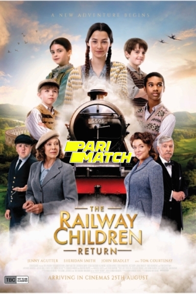 Download The Railway Children Return (2022) Hindi Dubbed (Voice Over) Movie 480p | 720p WEBRip