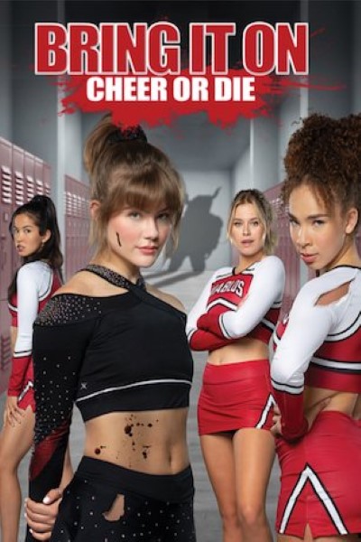 Download Bring It On: Cheer or Die (2022) English Movie 480p | 720p | 1080p WEB-DL ESubs