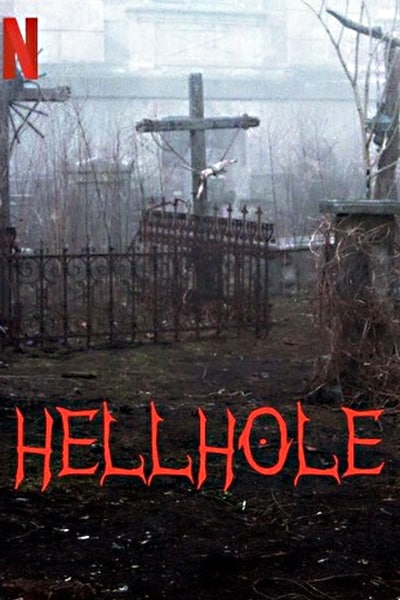 Download Hellhole (2022) Dual Audio {Hindi-English} Movie 480p | 720p | 1080p WEB-DL ESubs