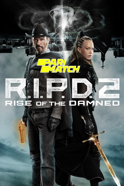 Download R.I.P.D. 2: Rise of the Damned (2022) Hindi Dubbed (Voice Over) Movie 480p | 720p BluRay