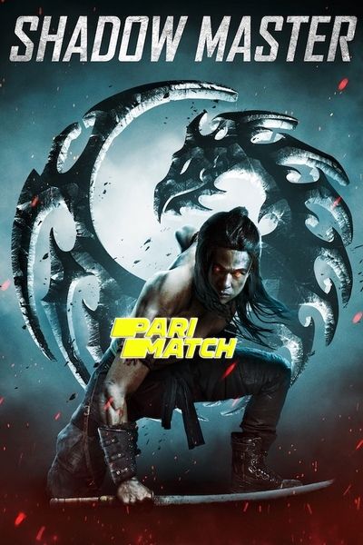 Download Shadow Master (2022) Hindi Dubbed (Voice Over) Movie 480p | 720p WEBRip