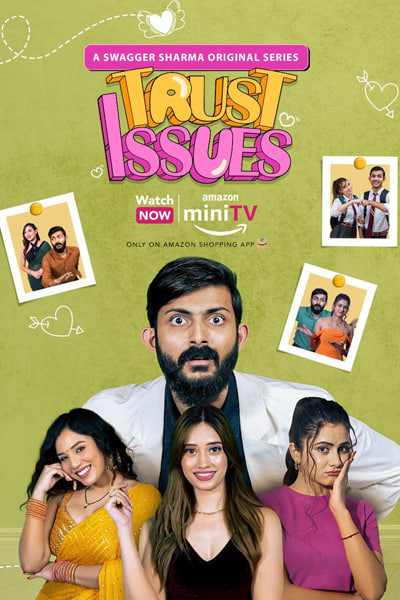 Download Swagger Sharma’s Trust Issues (Season 1) Hindi Amazon MiniTV WEB Series 480p | 720p | 1080p WEB-DL ESub