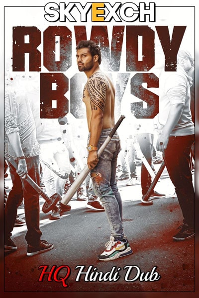 Download Rowdy Boys (2022) Dual Audio {Hindi (HQ)-Telugu} Movie 480p | 720p | 1080p HDRip