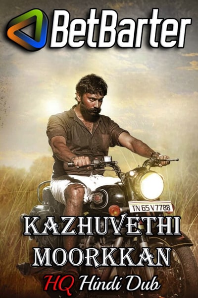 Download Kazhuvethi Moorkkan (2023) Dual Audio {Hindi (HQ)-Tamil} Movie 480p | 720p | 1080p HDRip