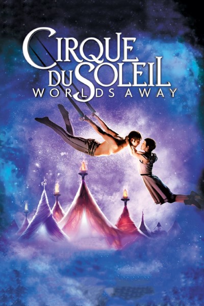 Download Cirque du Soleil: Worlds Away (2012) Dual Audio {Hindi-English} Movie 480p | 720p | 1080p Bluray ESub
