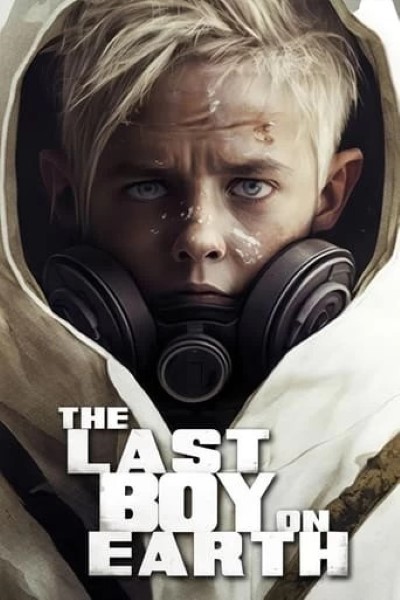 Download The Last Boy on Earth (2023) English Movie 480p | 720p | 1080p WEB-DL ESub