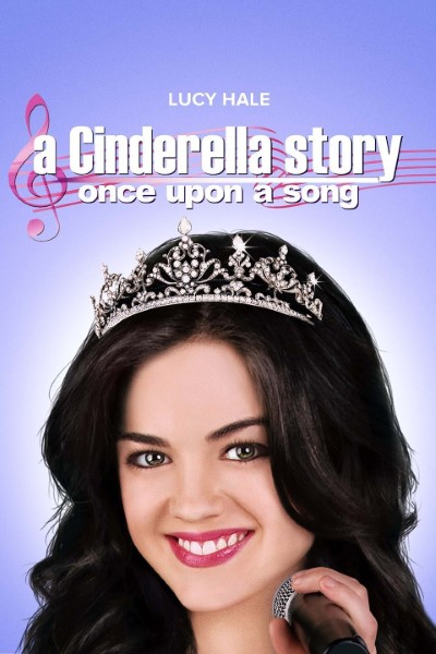 Download A Cinderella Story: Once Upon a Song (2011) English Movie 480p | 720p | 1080p WEB-DL ESub