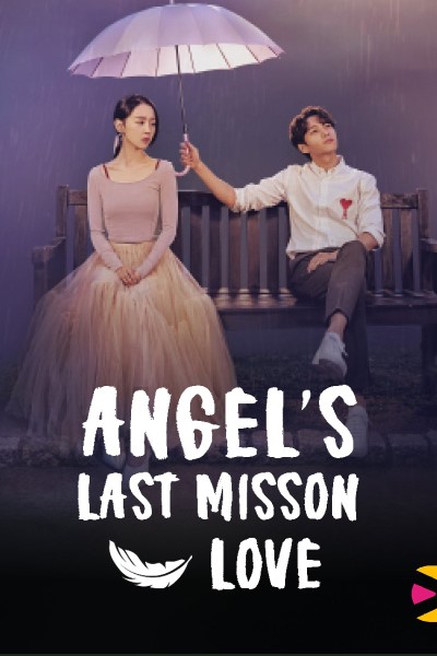 Download Angel’s Last Mission: Love (Season 01) Hindi Web Series 720p | 1080p WEB-DL ESub