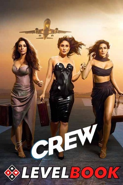 Download Crew (2024) Hindi Movie 480p | 720p | 1080p HDTS