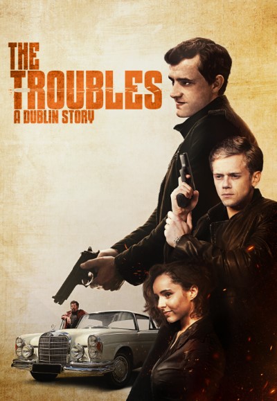 Download The Troubles: A Dublin Story (2022) English Movie 480p | 720p | 1080p WEB-DL MSubs