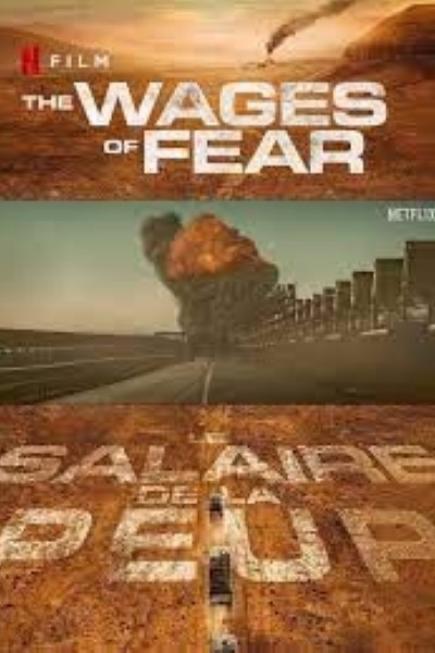 Download The Wages of Fear (2024) Multi Audio {Hindi-English-French} Movie 480p | 720p | 1080p WEB-DL ESub